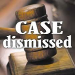 Case Dismissed Case Dismissed